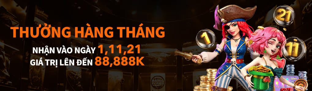 Thưởng hàng tháng 888NOW